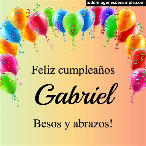 ⭐imágenes De Cumpleaños Con Nombre Gabriel ⭐