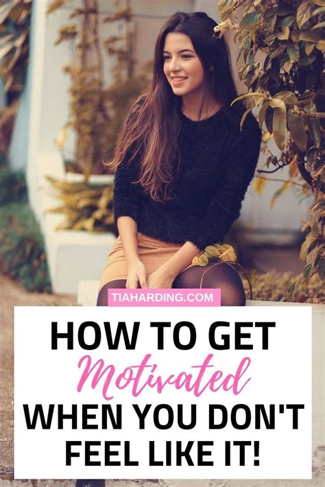 How To Get Motivated When You Really Dont Feel Like It Glow Inside
