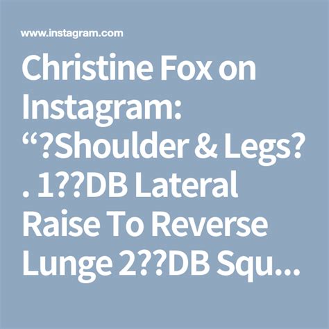 Christine Fox On Instagram “🔥shoulder And Legs🔥 1️⃣db Lateral Raise To Reverse Lunge 2️⃣db