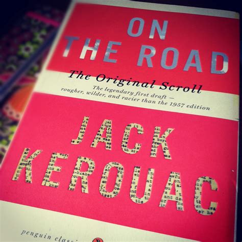 Azia Said What On The Road Jack Kerouac