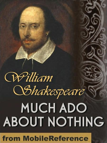 Much Ado About Nothing By William Shakespeare Paperback Barnes And Noble