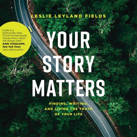 Your Story Matters by Leslie Leyland Fields Audiobook Download ...