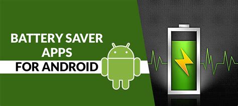 Top Battery Saver Apps For Android In 2019 Sagmart