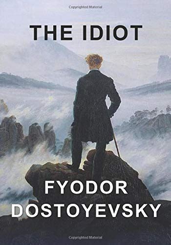 The Idiot Dostoyevsky Fyodor 9781549868955 Iberlibro