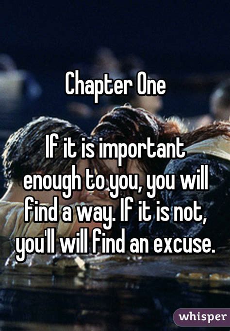 Chapter One If It Is Important Enough To You You Will Find A Way If