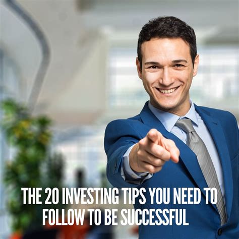 The 20 Investing Tips You Need To Follow To Be Successful Sinyaliti