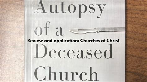 Autopsy Of A Deceased Church By Thom Rainer Review And Application