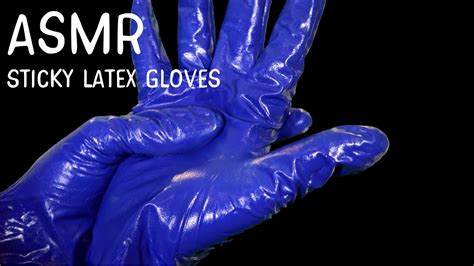 asmr sound sticky latex gloves youtube