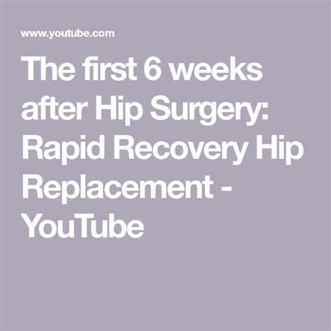 The First 6 Weeks After Hip Surgery Rapid Recovery Hip Replacement