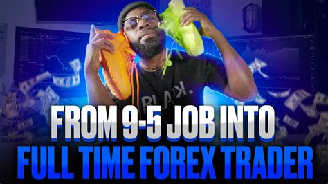 How I Quit My 9 To 5 Job To Become A Full Time Forex Trader Entrepreneur Youtube