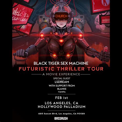 Black Tiger Sex Machine Futuristic Thriller Tour Bassrush