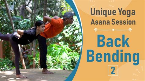 Back Bending 2 Unique Yoga Asana Session Youtube