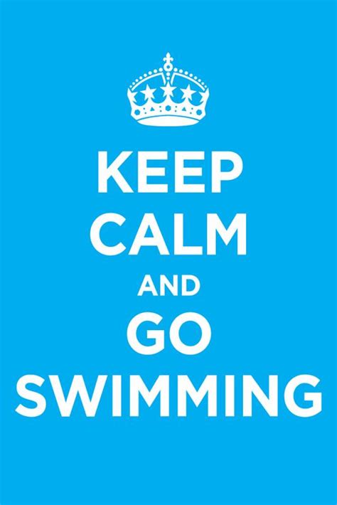 a blue and white keep calm and go swimming poster