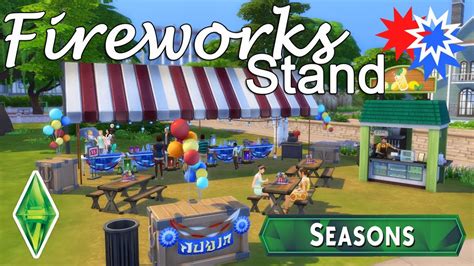 Sims 4 Fireworks Stand Seasons Speed Build Nocc Youtube