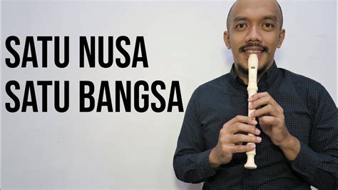 Satu Nusa Satu Bangsa Belajar Not Angka Suling Rekorder Youtube