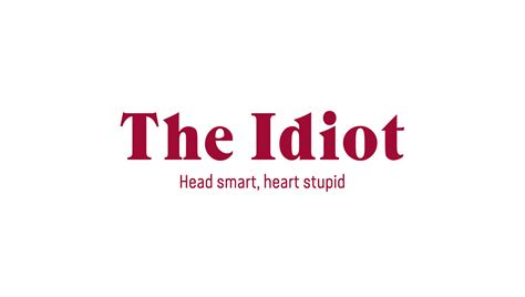 The Idiot On Behance