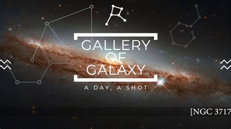 Ngc 3717 A Nearly Sideways Spiral Galaxy Galaxy Gallery Youtube