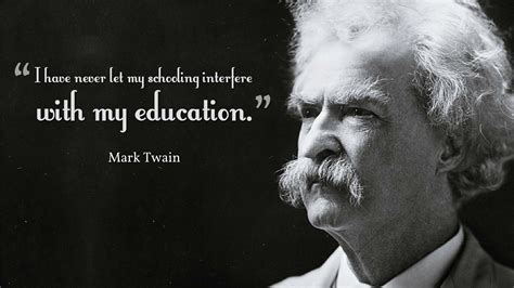 Download Mark Twain Education Schooling Quotes Wallpaper Baltana By