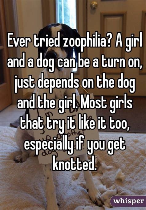 Ever Tried Zoophilia A Girl And A Dog Can Be A Turn On Just Depends