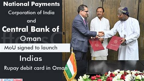 Npci And Central Bank Of Oman Sign Mou To Launch India’s Rupay Debit Card In Oman