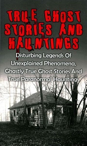 True Ghost Stories Buildings Scariest Telegraph