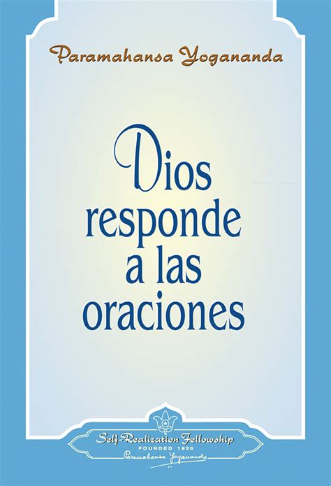 Dios Responde A Las Oraciones Paramahansa Yogananda