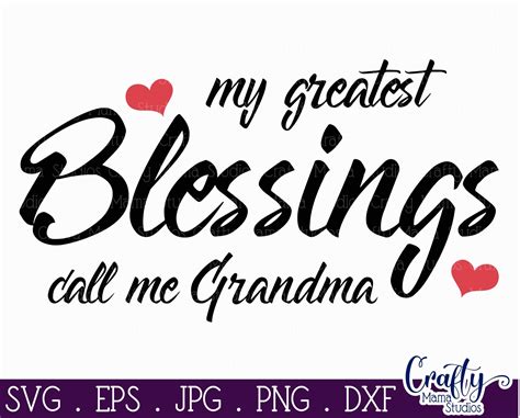 My Greatest Blessings Call Me Grandma Svg Grandma Svg By Crafty Mama