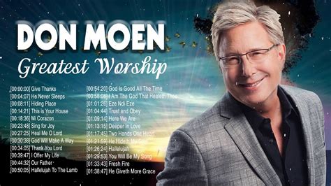 Give Thanks With Don Moen Greatest Worship Songs 2020 🙏 Hopeful