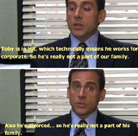 Toby In Hr Tv Quotes Funny Quotes Funny Memes Humor Quotes Tv Memes