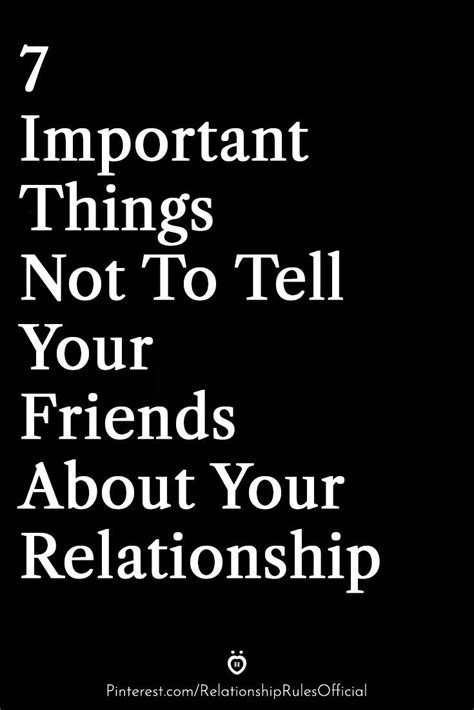 7 Important Things Not To Tell Your Friends About Your Relationship • Relationship Rules