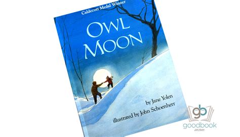 Owl Moon By Jane Yolen Good Book Mom