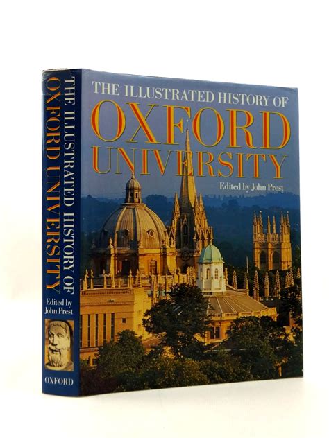 The Illustrated History Of Oxford University Written By Prest John Stock Code 1608216