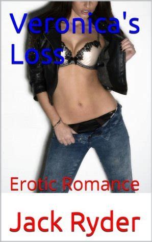 Veronica S Loss Erotic Romance By Jack Ryder Goodreads