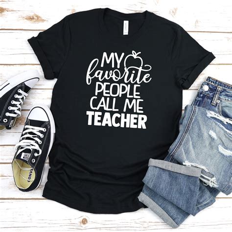 My Favorite People Call Me Teacher Teacher Shirt Teacher Etsy