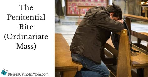 The Penitential Rite A Prayer From The Ordinariate Mass Blessed
