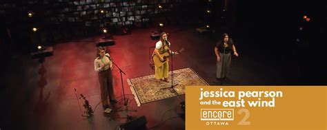 Jessica Pearson And The East Wind Meridian Theatres Centrepointe