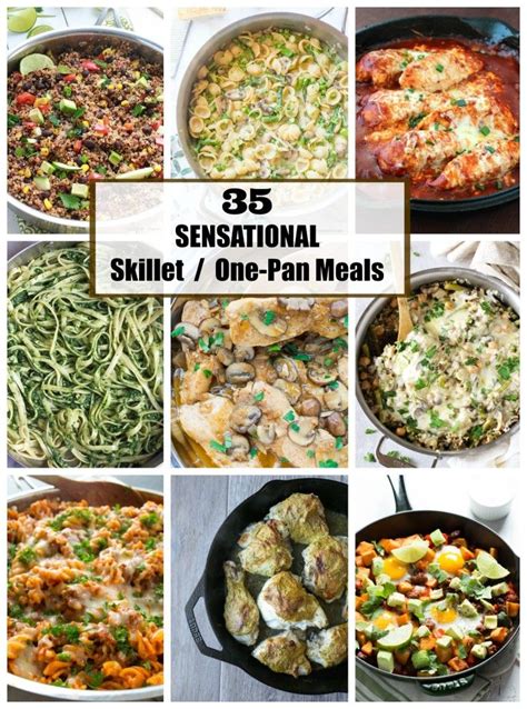 35 Sensational Skillet One Pan Meals Make Meal Time Easier With