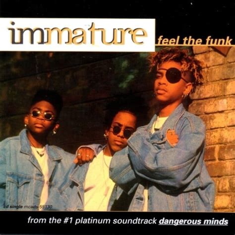 Immature Feel The Funk Lyrics Genius Lyrics