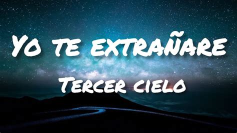 Yo Te Extrañare Tercer Cielo Letralyrics Youtube