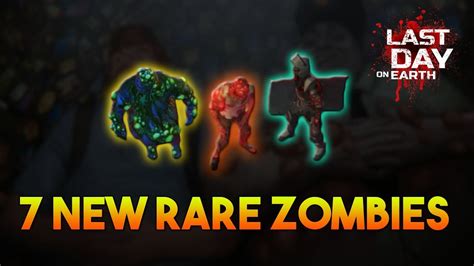7 New Rare Zombies Last Day On Earth Survival Youtube