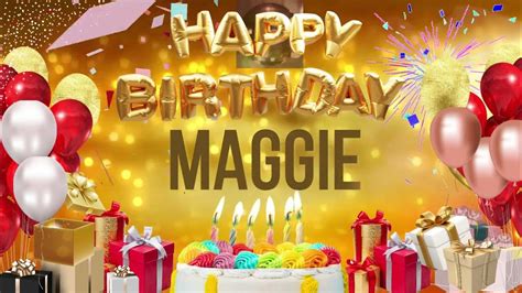 Maggie Happy Birthday Maggie Youtube