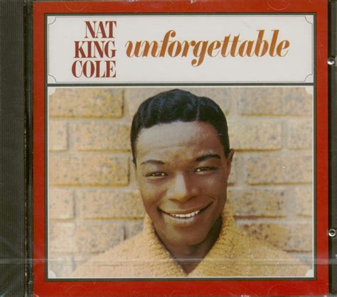 Cole Nat King Unforgettable Music