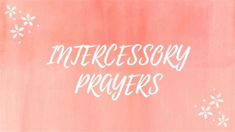 50 Powerful Intercessory Prayers For Various Needs Prayer Points
