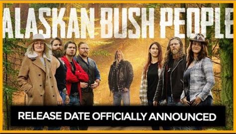 Alaskan Bush People Season 14 Release Date Officially Announced