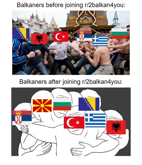 This Sub Really Does Change You R Balkan You Top Balkan Memes Know Your Meme