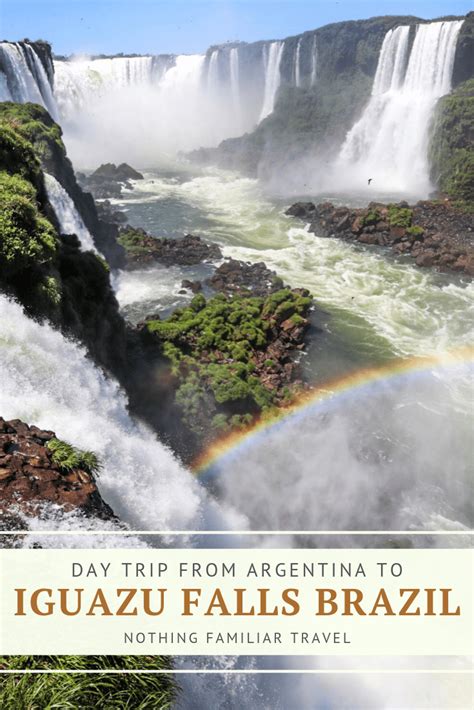 Brazilian Side Of Iguazu Falls Best Tips For The National Park