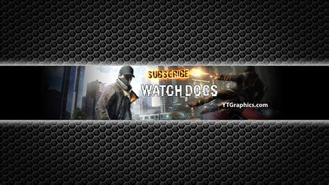 Watch Dogs Youtube Banner Youtube Channel Art Banners