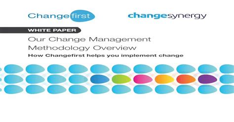 Our Change Management Methodology Overview€ · Our Change Management