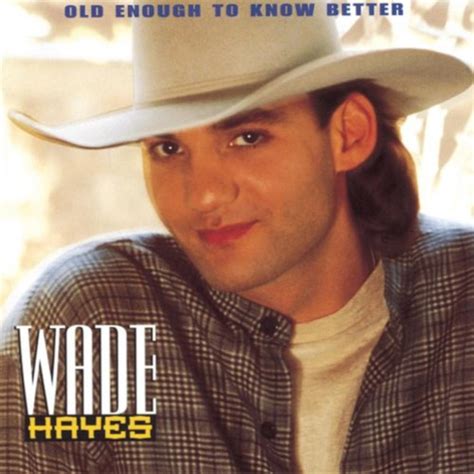 Wade Hayes Country Artist From S Now Battling Cancer Hubpages