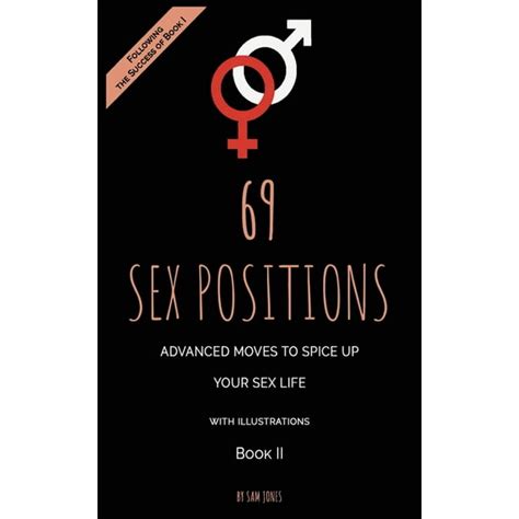 69 Sex Positions Advanced Moves To Spice Up Your Sex Life With